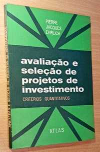 Avaliação e Seleção de Projetos de Investimento