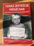 Ksiązka " Teraz jesteście niemcami"
