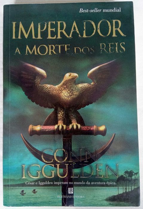 A Morte dos Reis - Imperador II de Conn Iggulden [Portes Grátis]