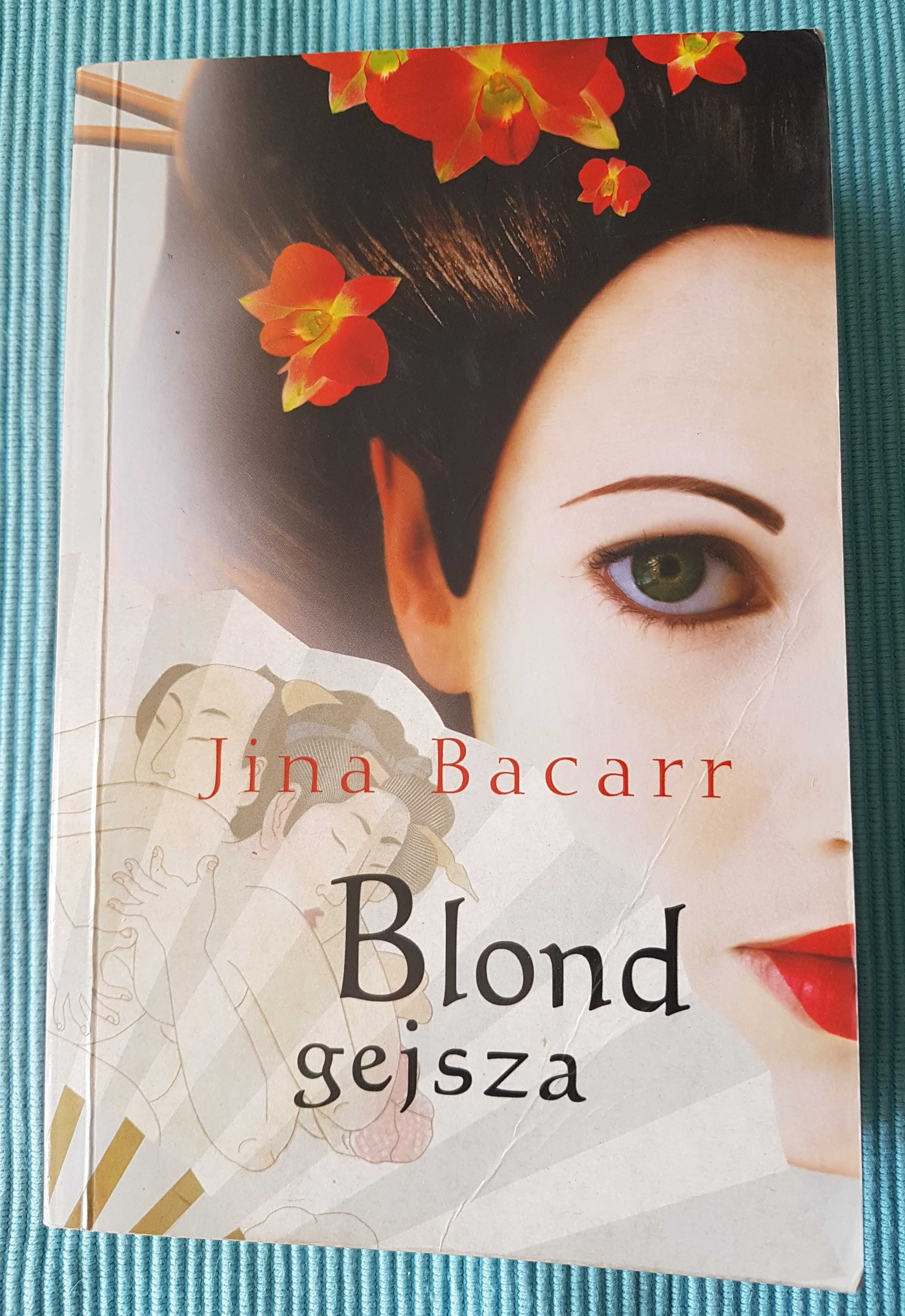 Blond gejsza, Jina Bacarr