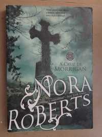 A Cruz de Morrigan de Nora Roberts - 1ª Edição