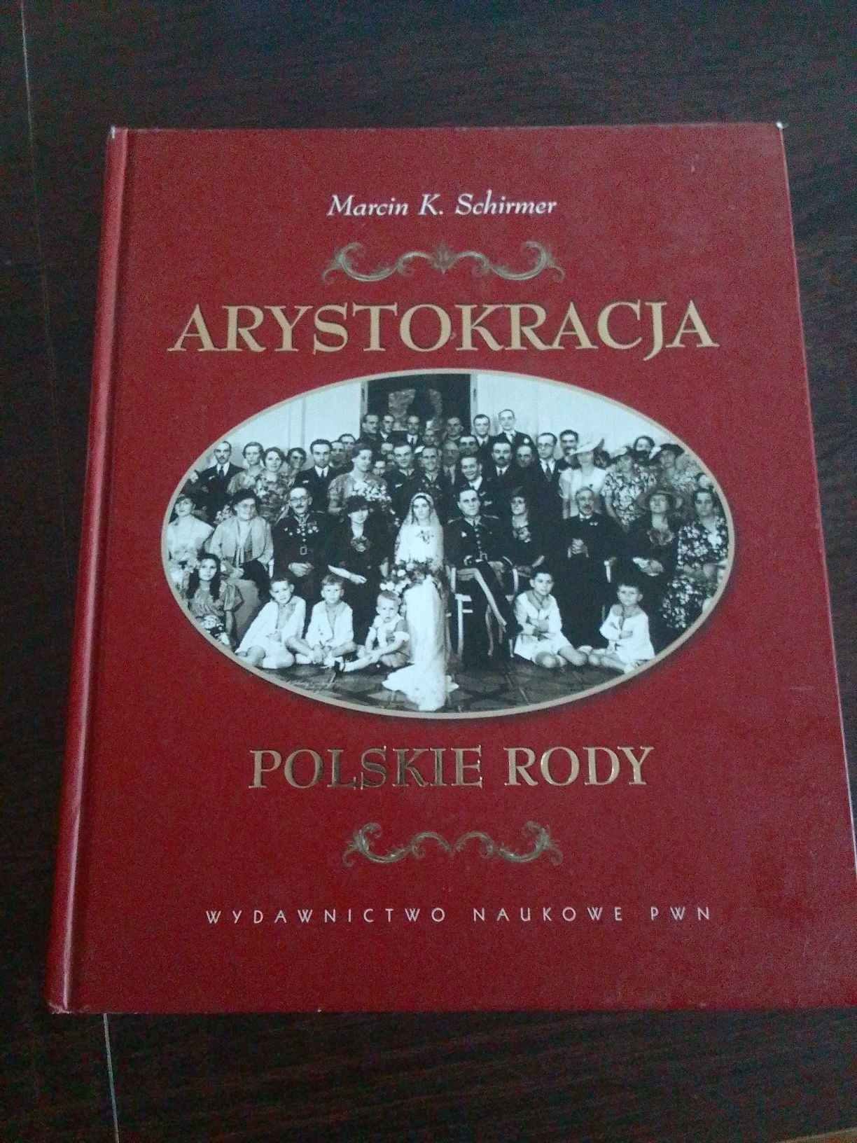 Książka pt." Arystokracja. Polskie rody" autor.: M. Schirmer