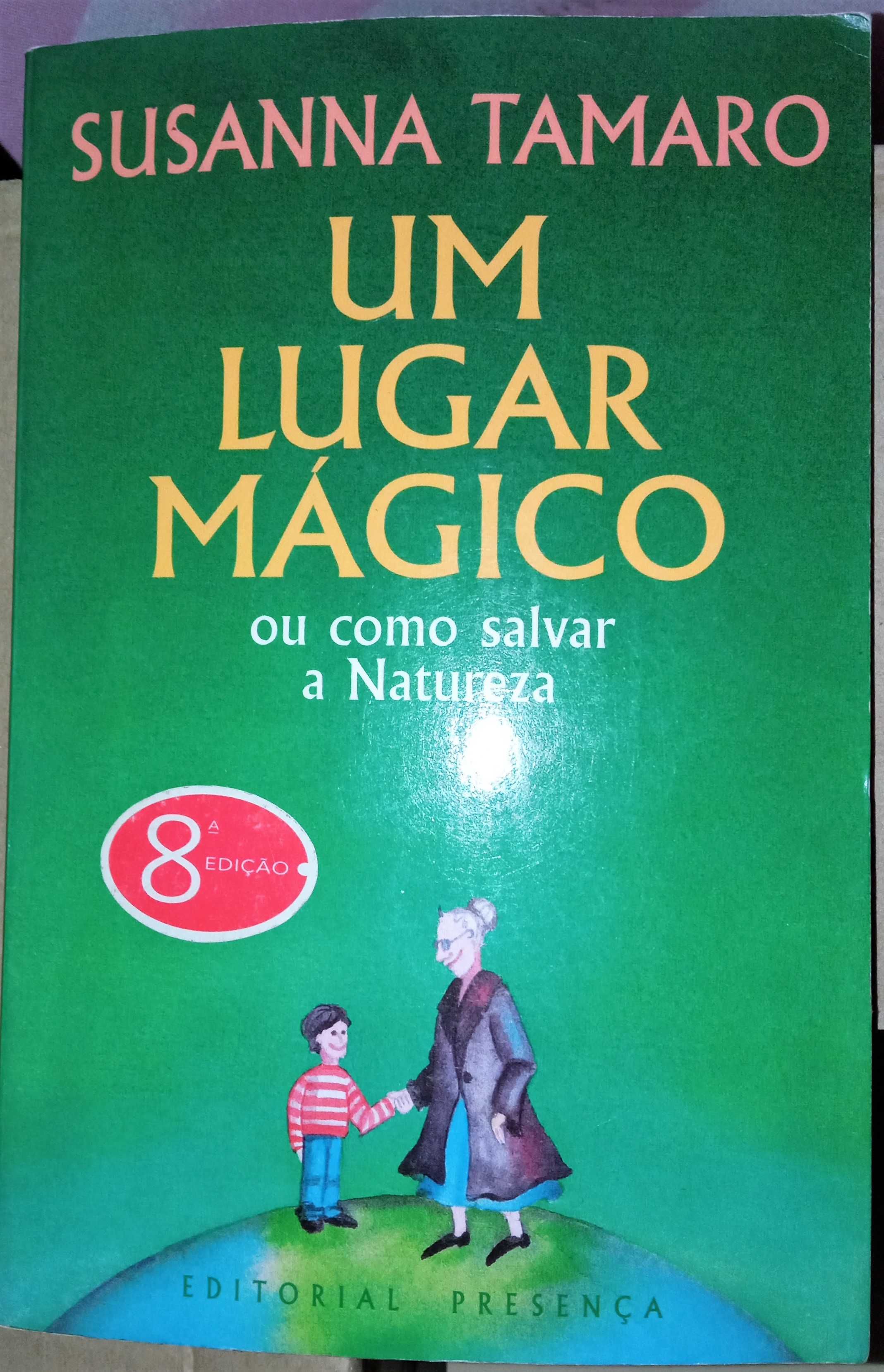 Livro "Um Lugar Mágico Ou Como Salvar a Natureza"