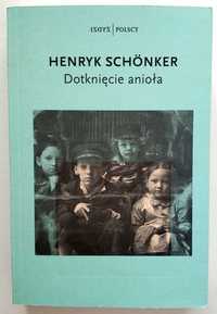 Dotknięcie anioła, Henryk Schonker, NOWA! UNIKAT!