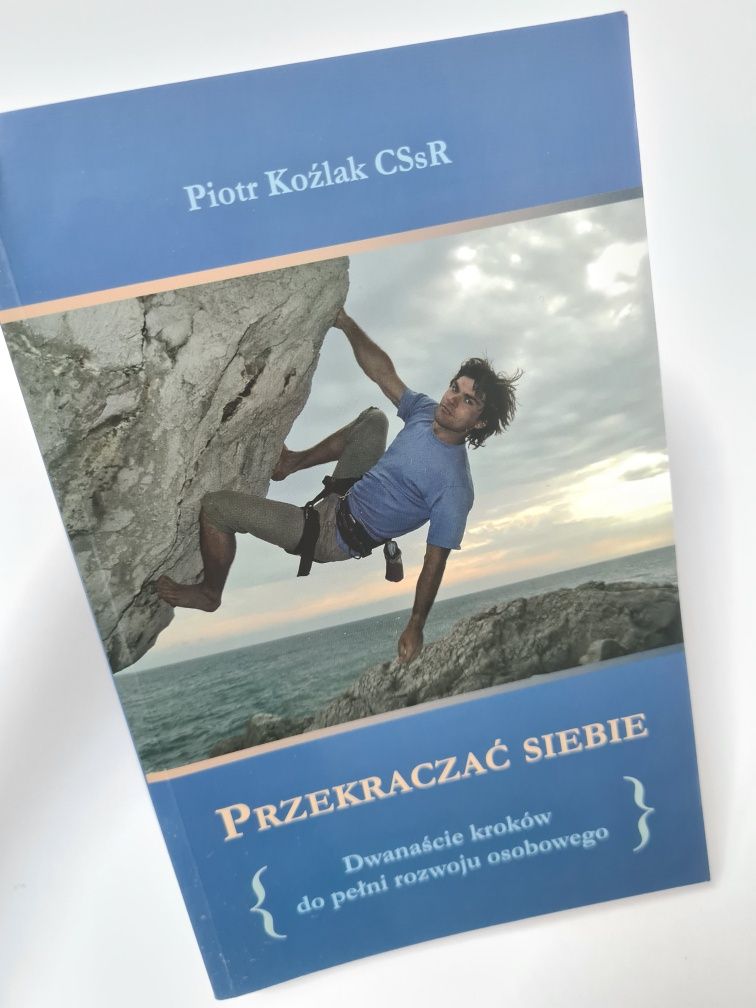 Przekraczać siebie - Piotr Koźlak CSsR