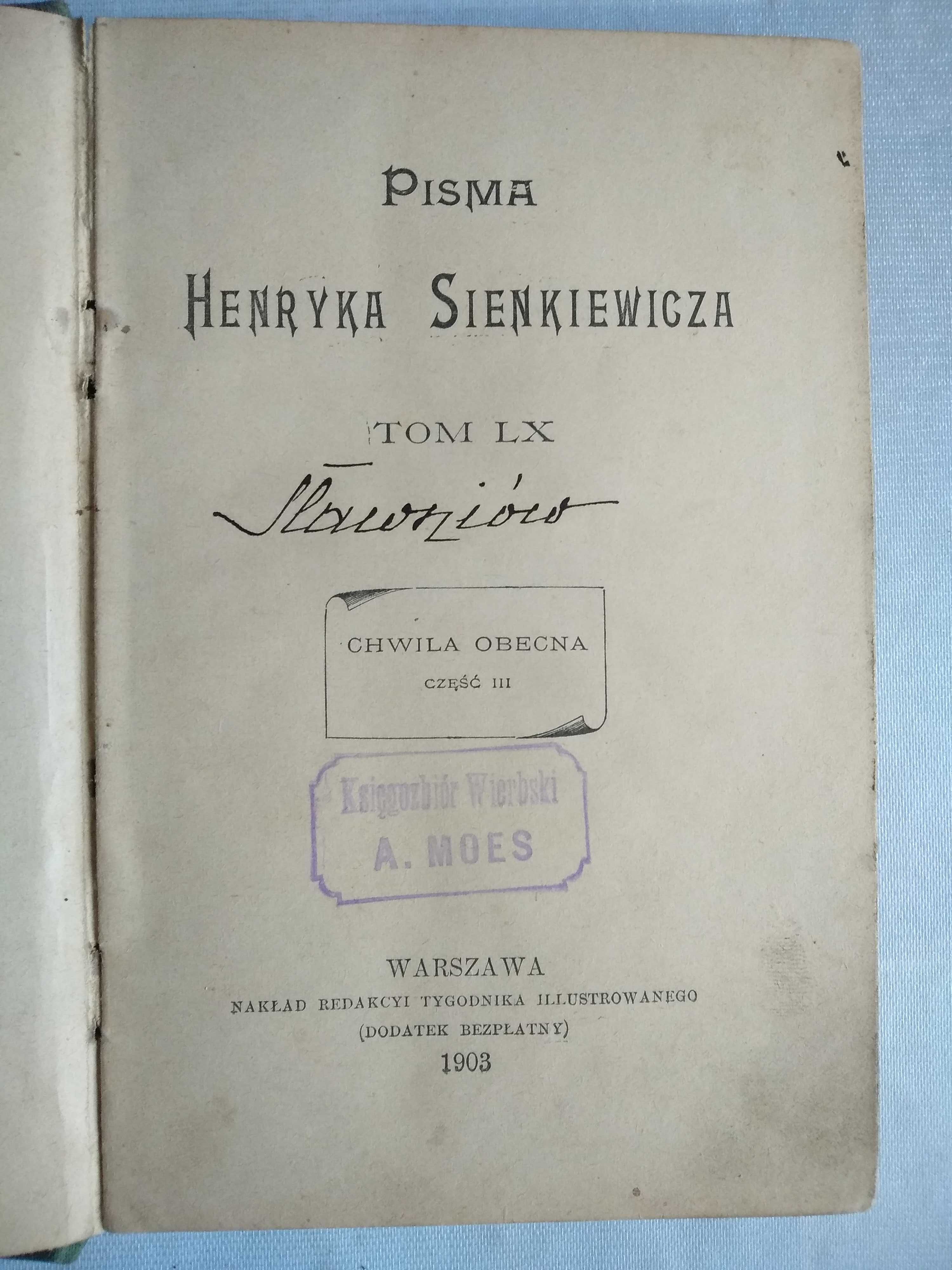 "Pisma" Henryka Sienkiewicza tom LX wydanie z 1903r unikat