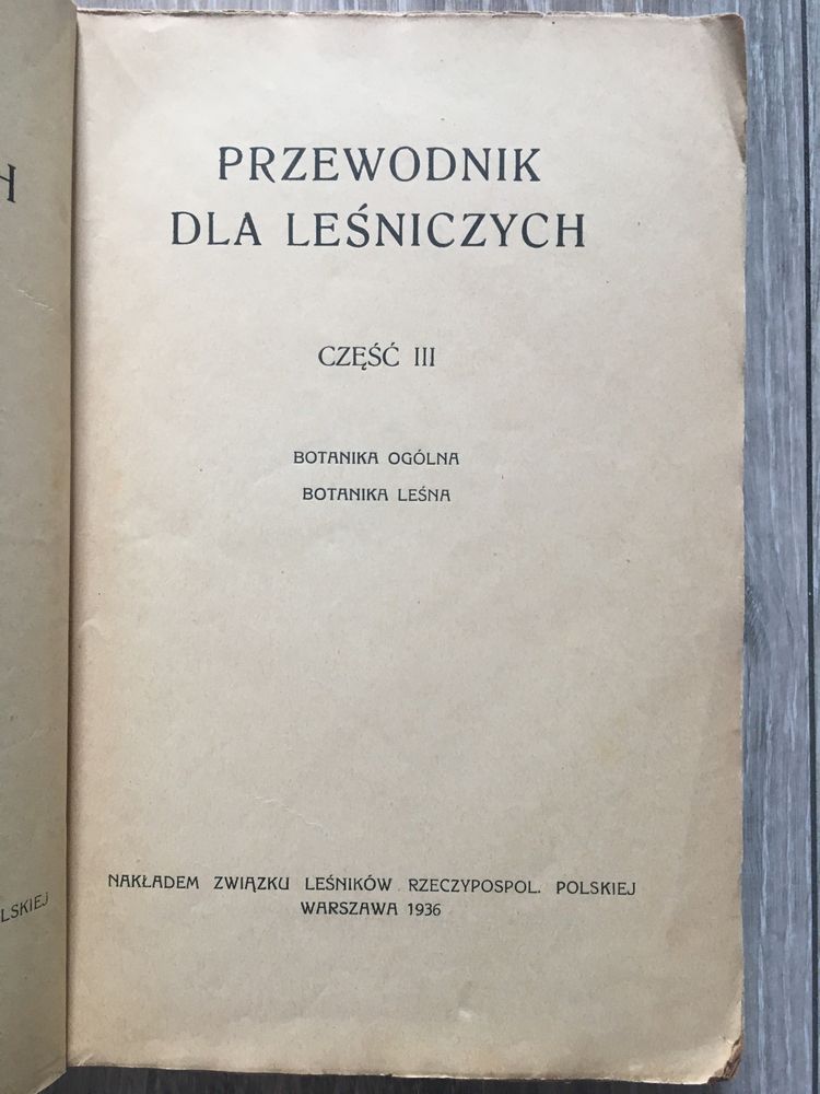 Przewodnik dla leśniczych cz. III botanika 1936 leśnictwo