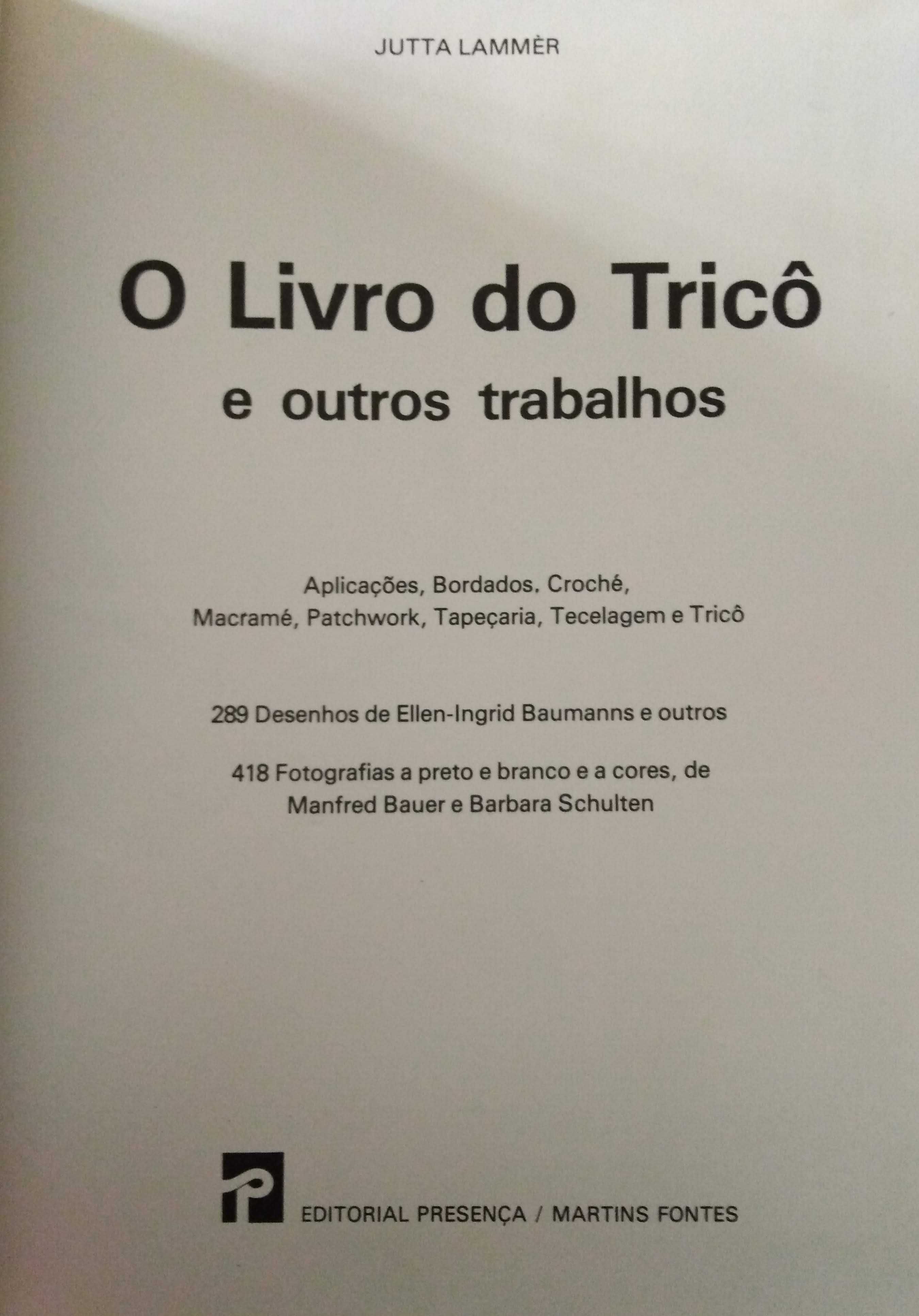 O Tricô e outros trabalhos - Jutta Lammér