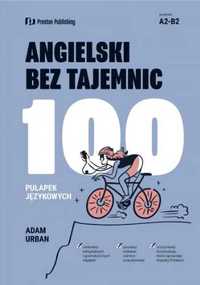 Angielski bez tajemnic. 100 pułapek językowych w.2 - Adam Urban