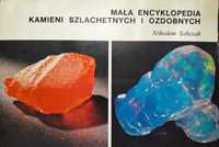 Mała encyklopedia kamieni szlachetnych i ozdobnych N. Sobczak 1986 PRL