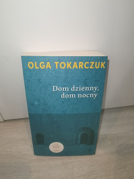 Dom dzienny, do nocny - Olga Tokarczuk