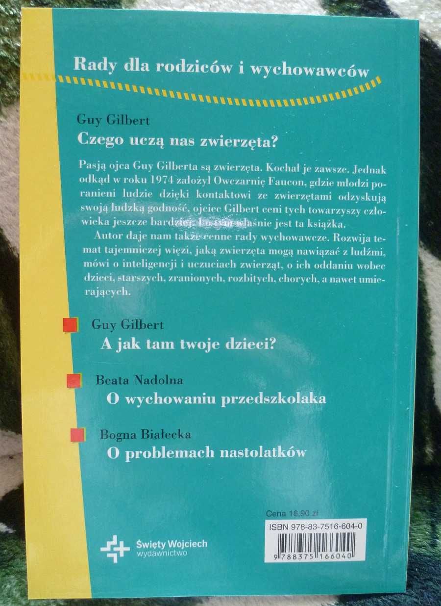 Guy Gilbert - Czego uczą nas zwierzęta?