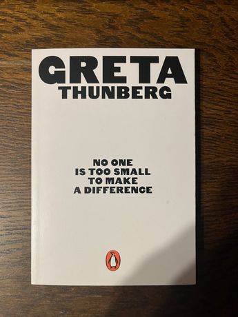 Greta Thunberg, No one is too small to make a difference