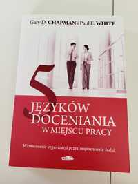 5 języków doceniania w miejscu pracy - Gary D. Chapman i Paul E. White