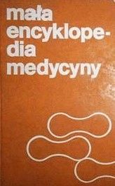 Mała Encyklopedia Medycyny Tom 2 Praca Zbiorowa