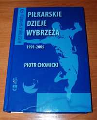 Piłkarskie dzieje Wybrzeża 1991-05 tom 3