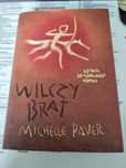 "Wilczy brat" Michelle Paver Kroniki Pradawnego Mroku tom 1