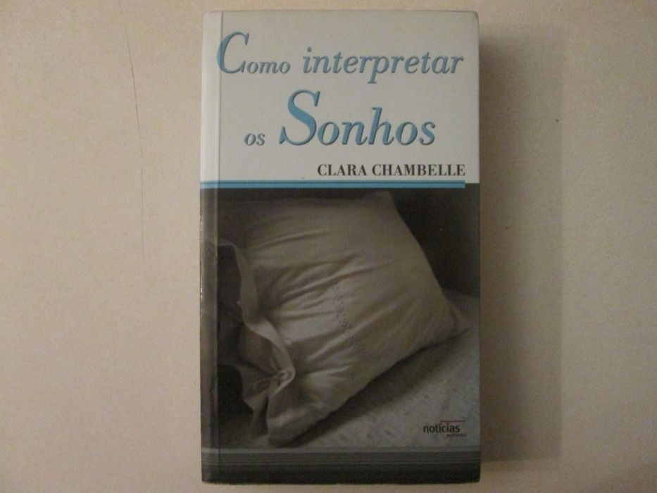 Como interpretar os Sonhos- Clara Chambelle