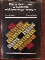 Praca elektrowni w systemie elektroenergetycznym - Henryk Gładyś