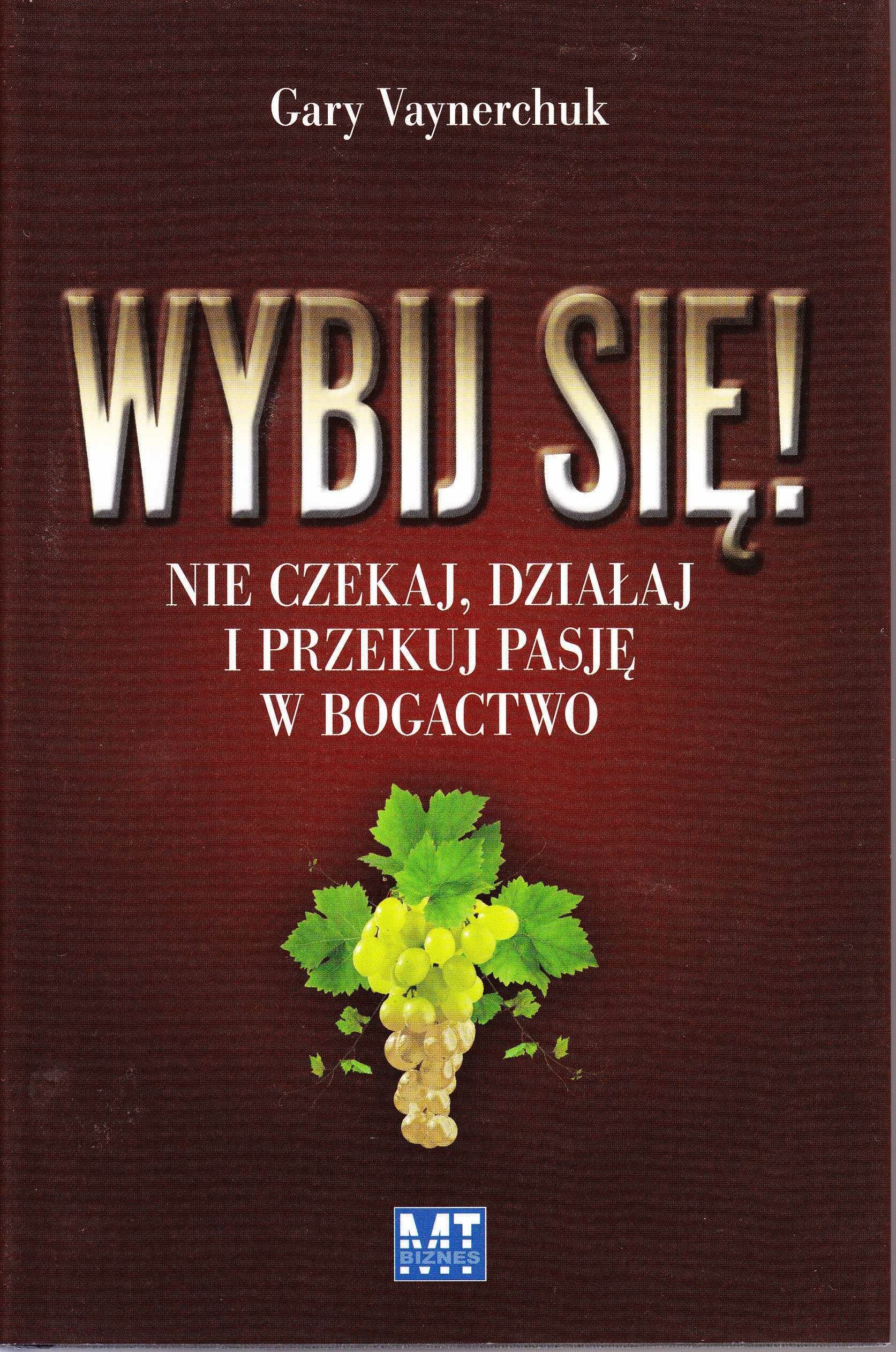 Wybij Się - Gary Vaynerchuk - STAN BDB