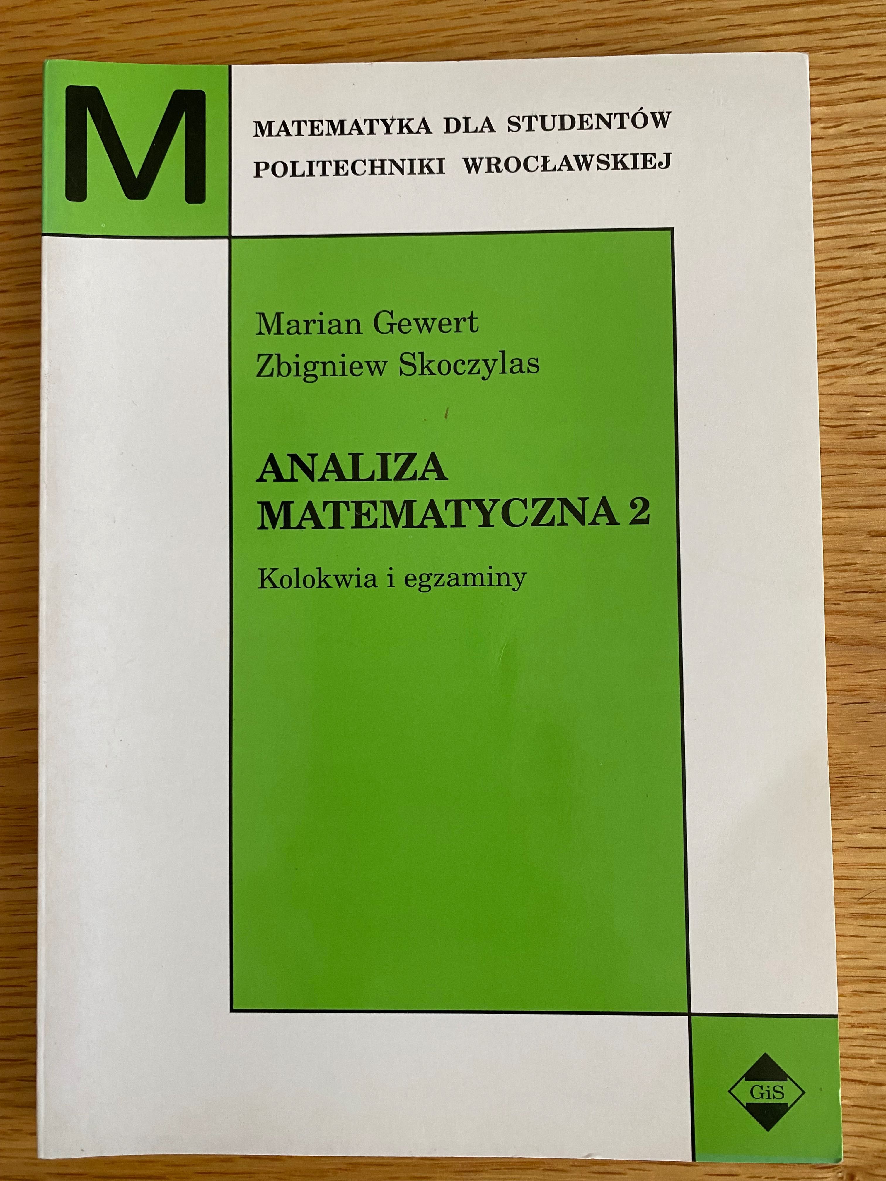 Analiza Matematyczna 2 Kolokwia i egzaminy Gewert i Skoczylas