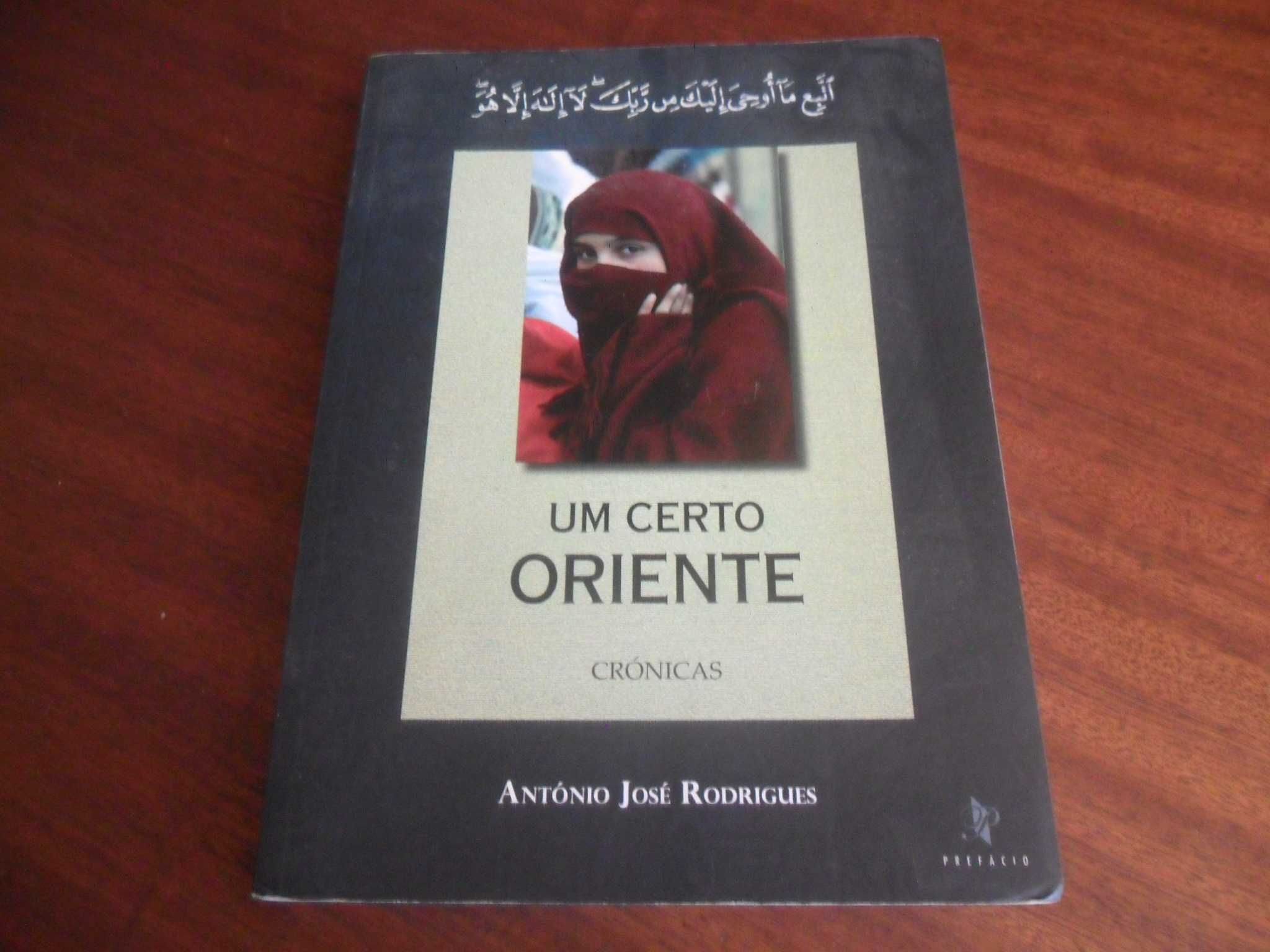 "Um Certo Oriente - Crónicas" de António José Rodrigues - 1ª Ed. 2009