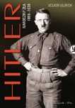 Hitler. Narodziny zła + Hitler. Upadek zła