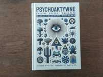 Psychoaktywne rośliny, grzyby i zwierzęta