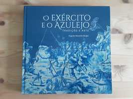 Augusto Moutinho Borges - O Exército e o Azulejo : Tradição e Arte