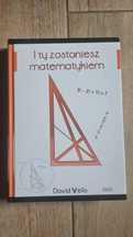 I ty zostaniesz matematykiem David Wells