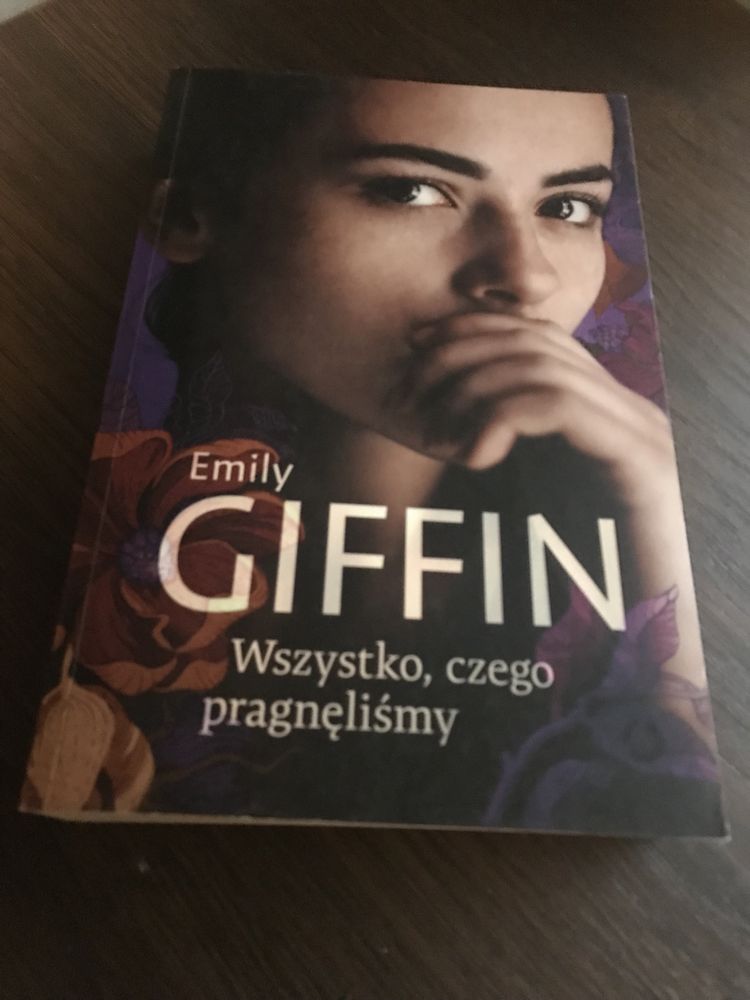 Książka Emily Giffin „Wszystko, czego pragnęliśmy”