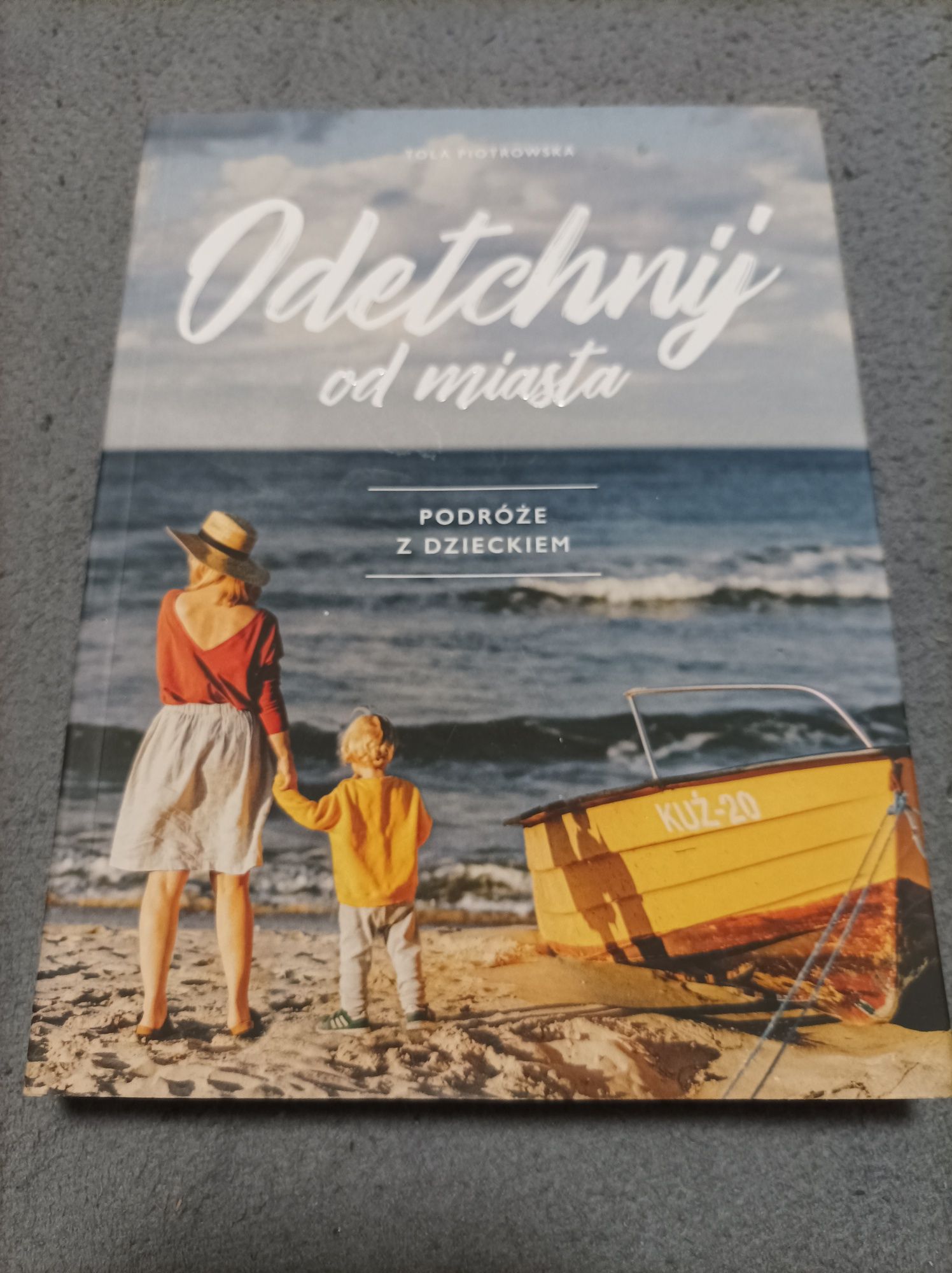 Książka odetchnij od miasta podróże z dzieckiem