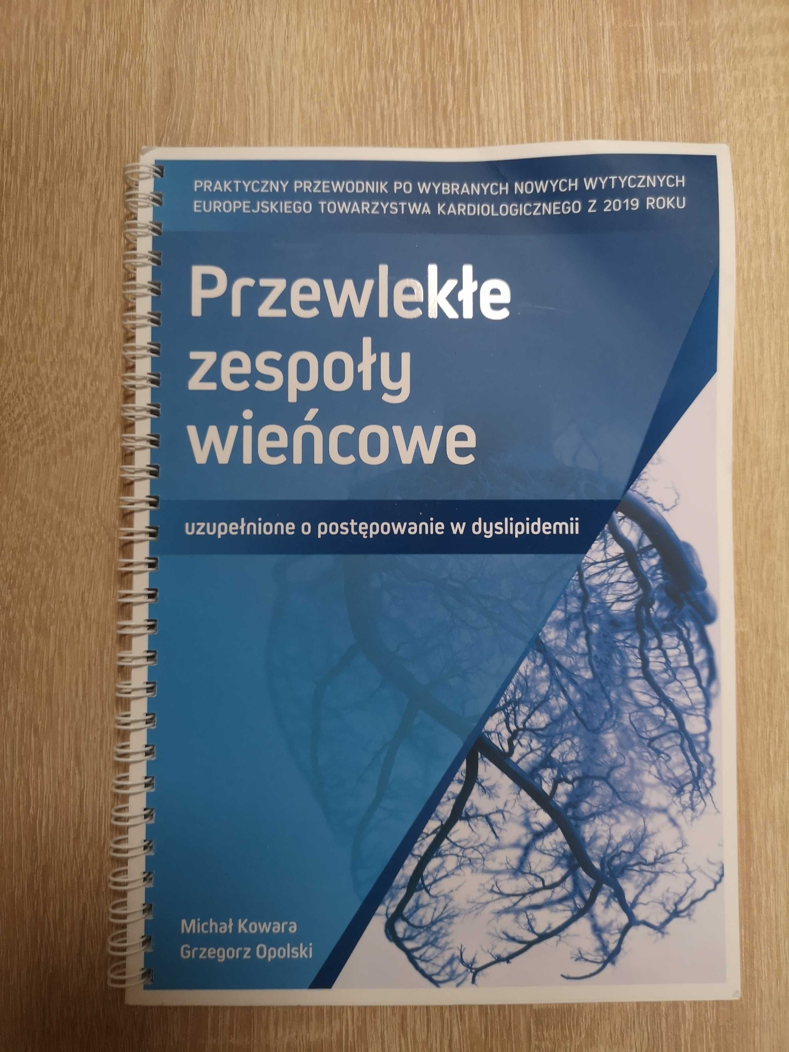 Przewlekłe zespoły wieńcowe uzupełnione o postępowanie w Kowara