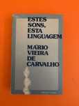 Estes sons, esta linguagem  -  Mário Vieira de Carvalho