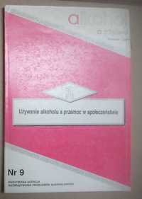 Używanie alkoholu a przemoc w społeczeństwie unikatowa książka
