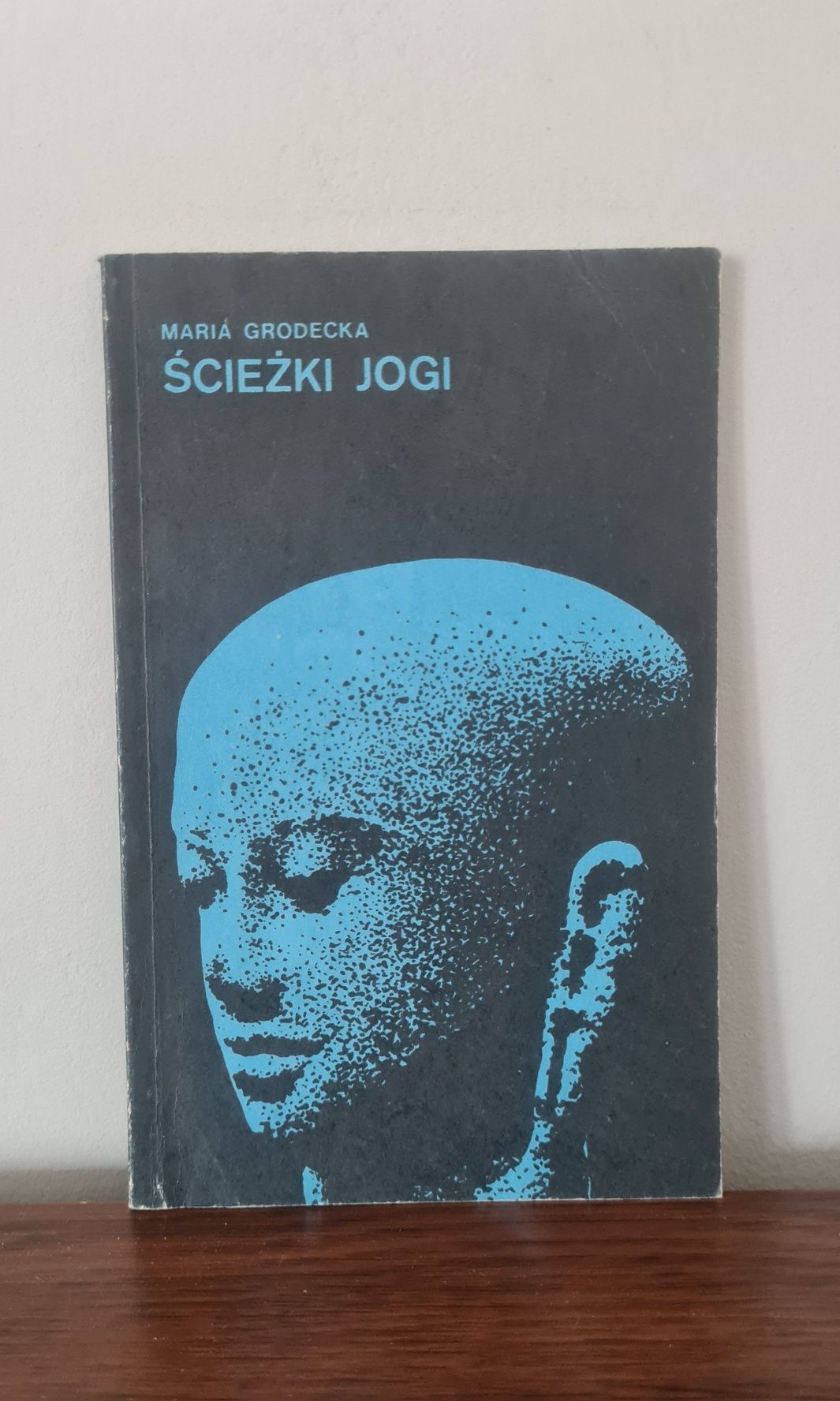 Ścieżki Jogi - Maria Grodecka