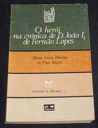 Livro O Herói na Crónica de D. João I de Fernão Lopes