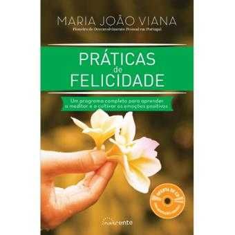 Práticas de Felicidade, Maria João Viana