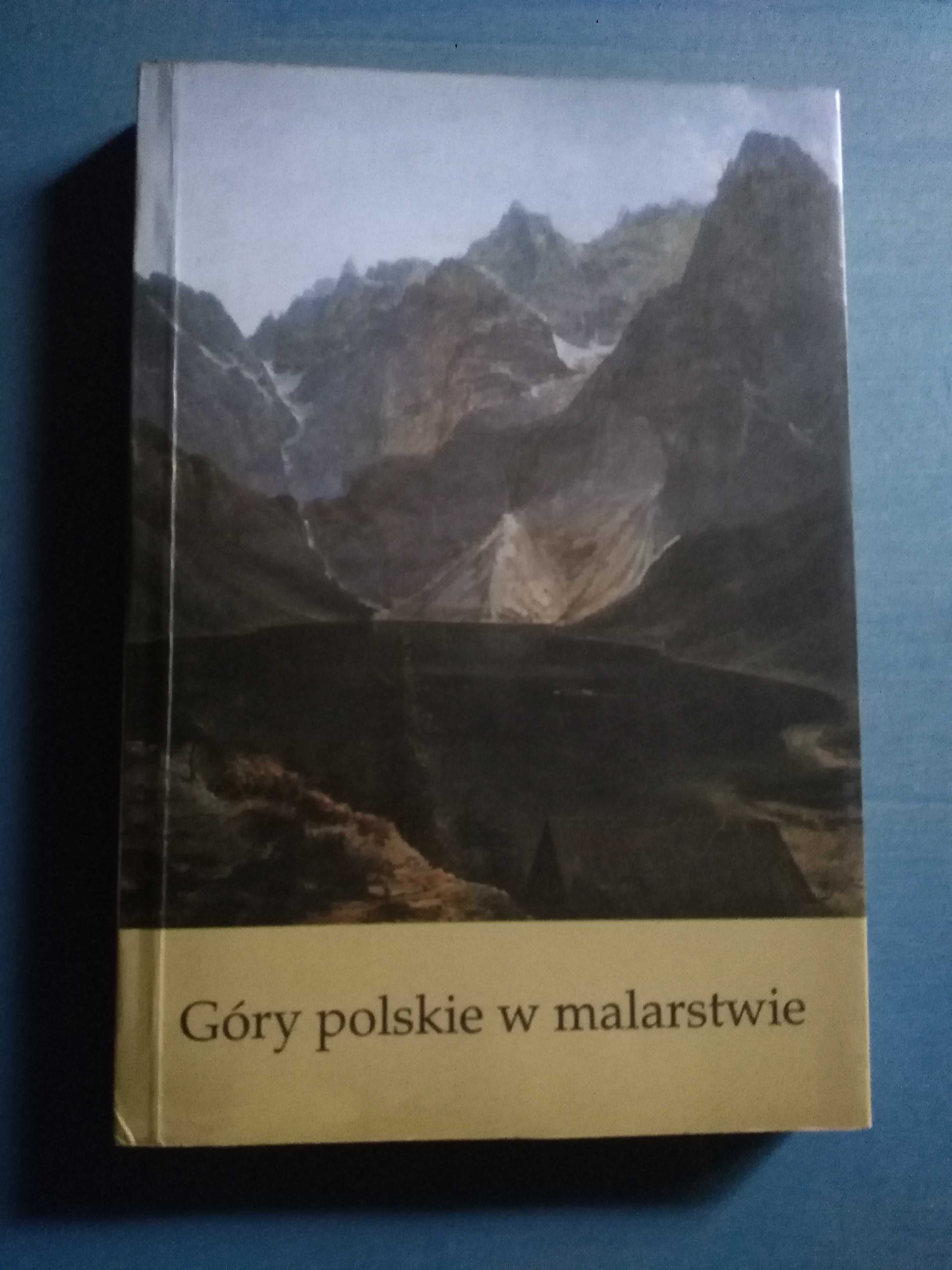 Góry polskie w malarstwie. Materiały z sympozjum Kraków 1999.