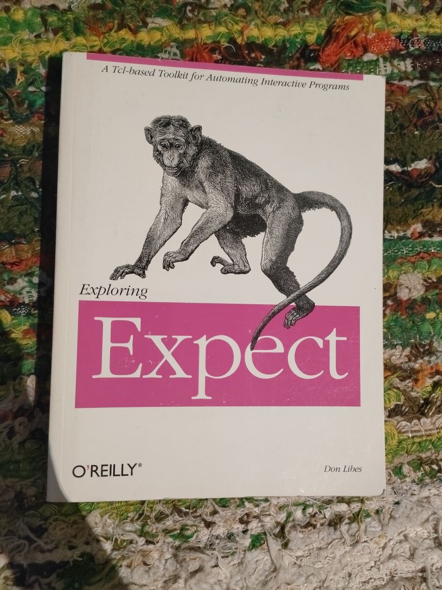 Exploring Expect, Don Libes