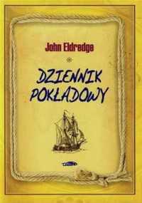 Dziennik pokładowy - John Eldredge