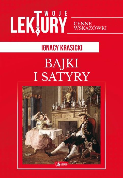 Twoje lektury. Satyry i bajki. Dragon