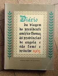 Diário da Viagem do Presidente Américo Thomaz 1963