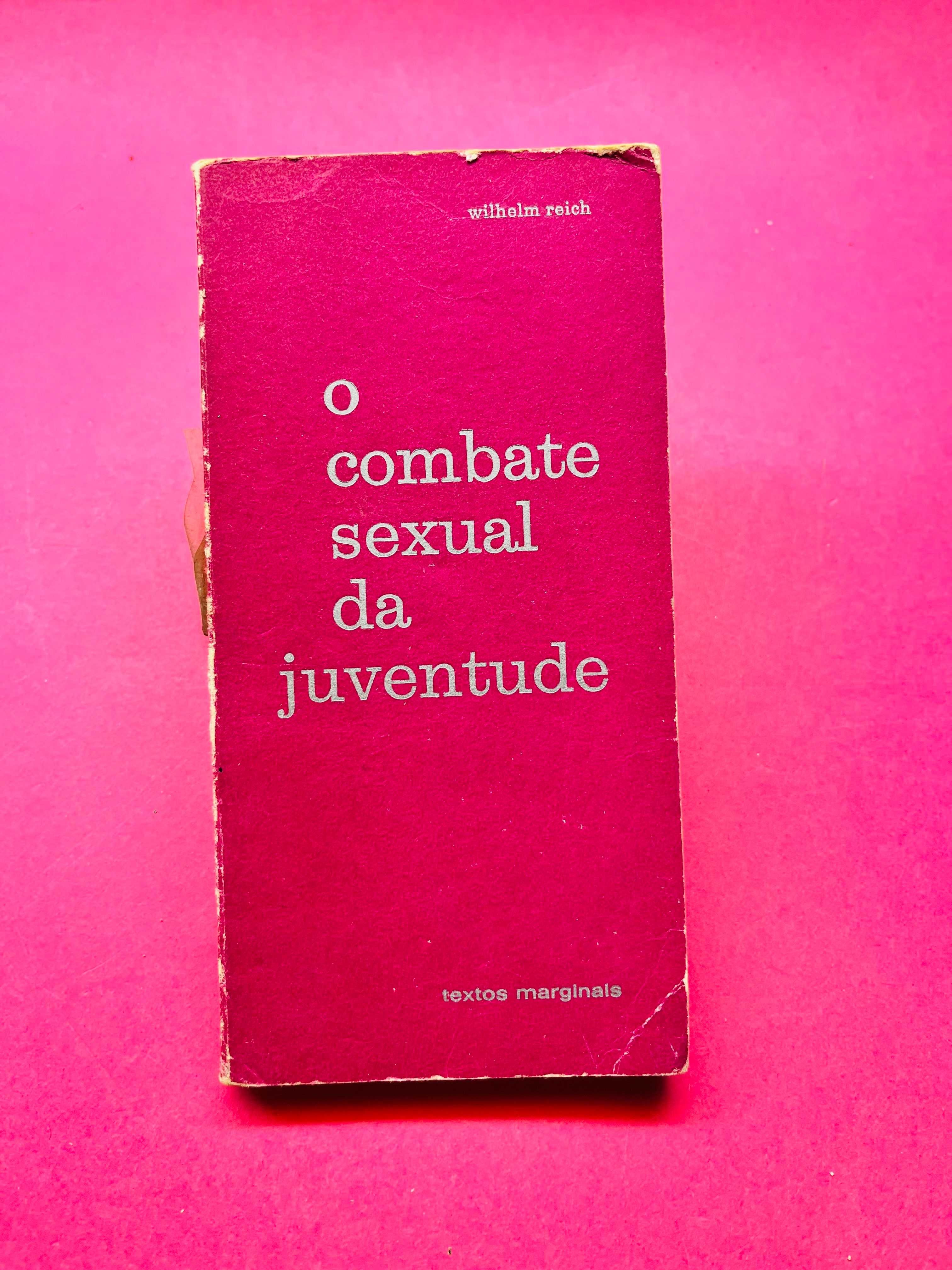 O Combate Sexual da Juventude - Wihelm Reich