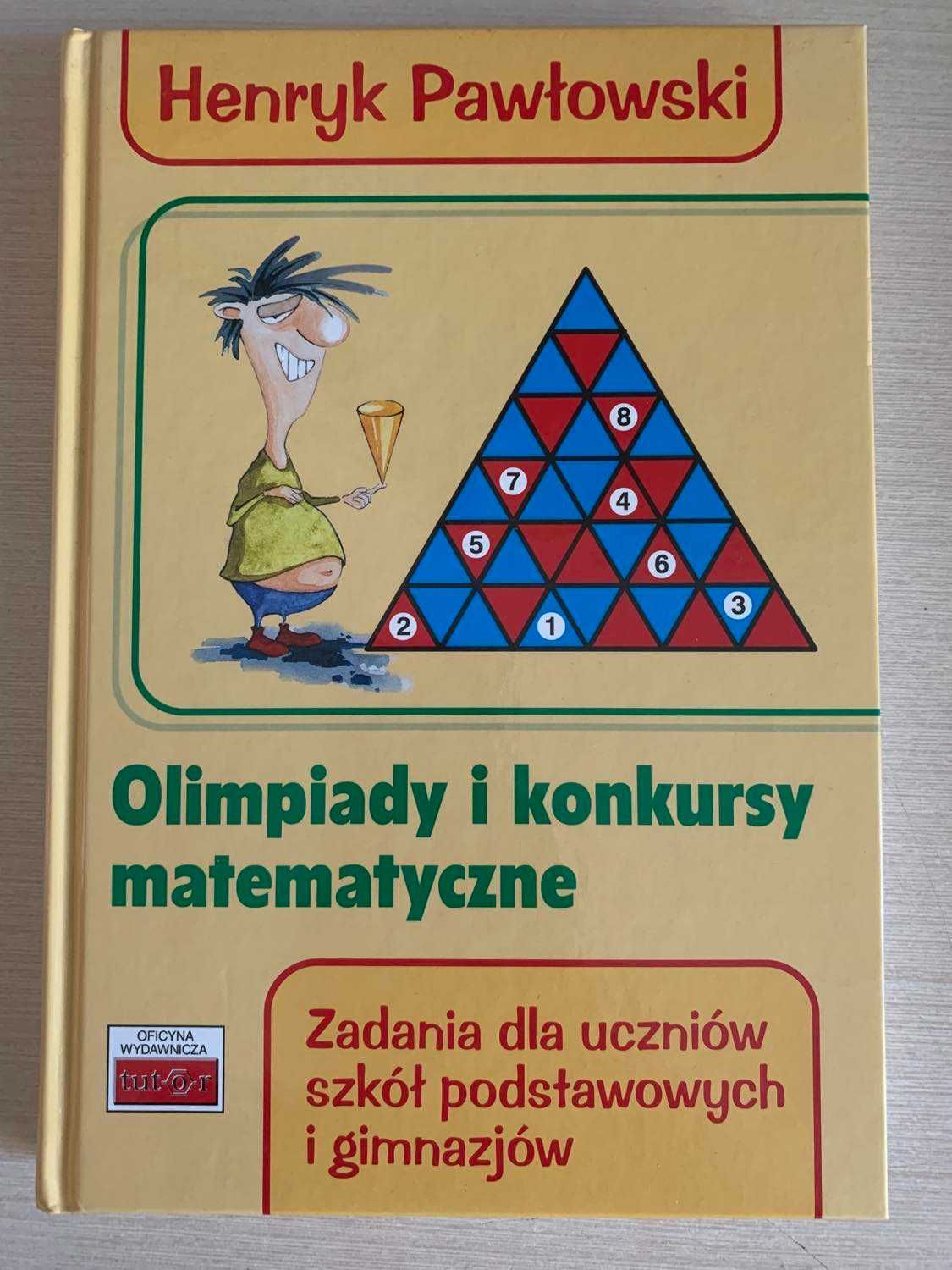 Olimpiady i konkursy matematyczne - Henryk Pawłowski