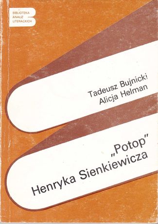 "Potop" Henryka Sienkiewicza, T. Bujnicki, A. Helman