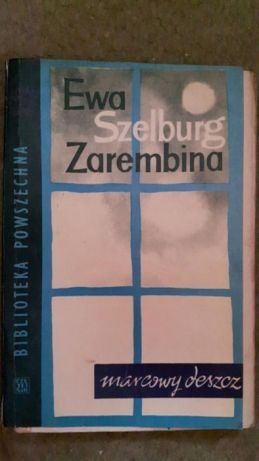 Wybór pism dla młodzieży Dąbrowska oraz Marcowy deszcz Szelburg Zaremb