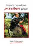Historia Prawdziwa Patykiem Pisana