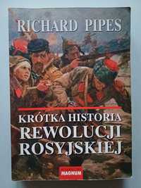 Richard  PipesKrótka historia Rewolucji Rosyjskiej charytatywnie