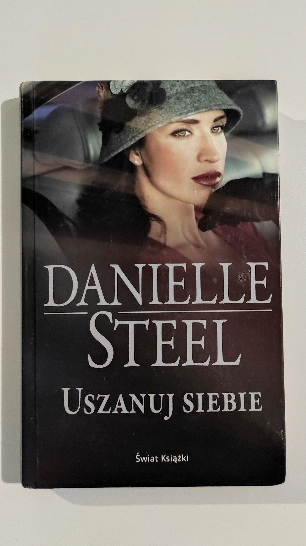 Danielle Steel - "Uszanuj siebie"